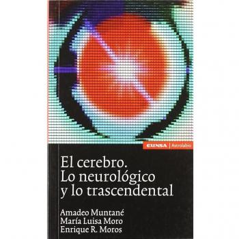 El cerebro: lo neurológico y lo trascendental