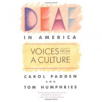 Deaf in America: Voices from a Culture