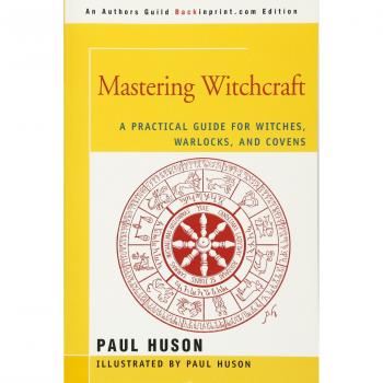 MASTERING WITCHCRAFT: A Practical Guide for Witches, Warlocks, and Covens