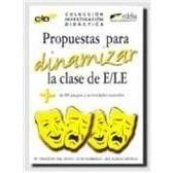 C.I.D. Propuestas para dinamizar la clase de ELE