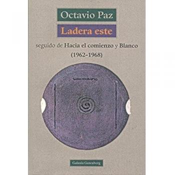 Ladera este - Octavio Paz