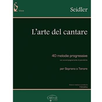 Seidler: L'Arte del Cantare, per Soprano o Tenore. Partituras para Voz
