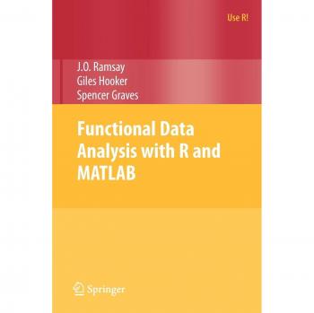 Functional Data Analysis: R and MATLAB Edition