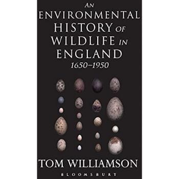 An Environmental History of Wildlife in England 1650 - 1950