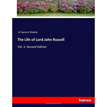 Biografía de Lord John Russell: Volumen 2, Segunda Edición