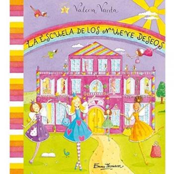 La escuela de los nueve deseos valeria varita