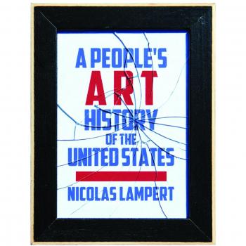 People's Art History of the United States, A : 250 Years of Activist Art and Artists Working in Social Justice Movements