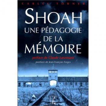 Shoah, une pédagogie de la mémoire