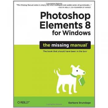 Photoshop Elements 8 for Windows: The Missing Manual