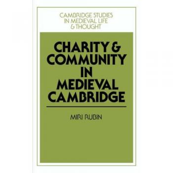 Charity and Community in Medieval Cambridge