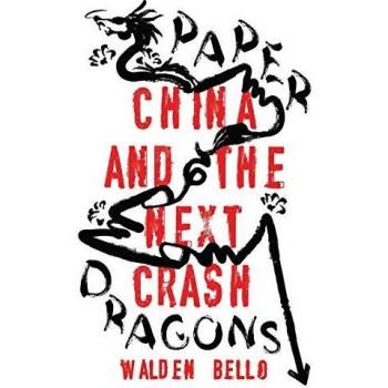 Paper Dragons: China and the Next Crash