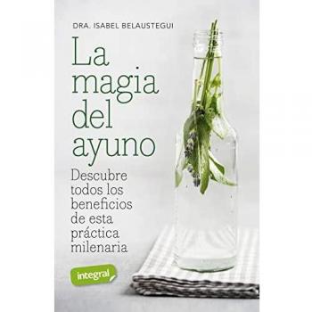 La magia del ayuno: Descubre todos los beneficios de esta práctica milenaria