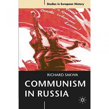 Communism in Russia: A Comprehensive Study (Paperback Edition)