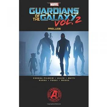 Marvel's Guardians of the Galaxy Vol. 2 Prelude