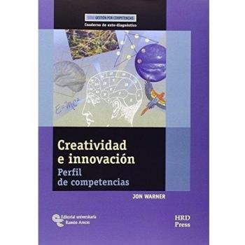 Creatividad e Innovación: Perfil de competencias. Cuaderno de auto-diagnóstico