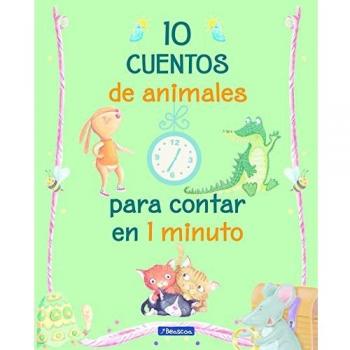 10 cuentos de animales para contar en 1 minuto - AA.VV
