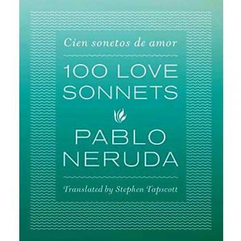 One Hundred Love Sonnets: Cien sonetos de amor