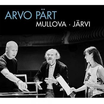 Mullova/Järvi: Arvo Pärt