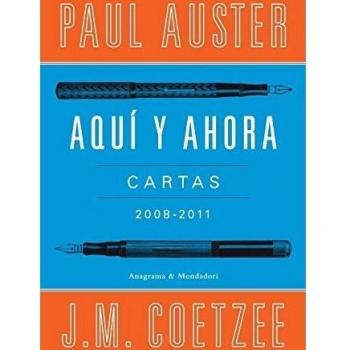 Aquí y ahora: Cartas 2008 - 2011