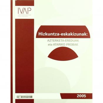 2005 - Hizkuntza-Eskakizunak: Azterketa-Ereduak Eta Atariko Probak