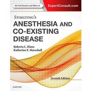 Stoelting's Anesthesia and Co-Existing Disease, 7e