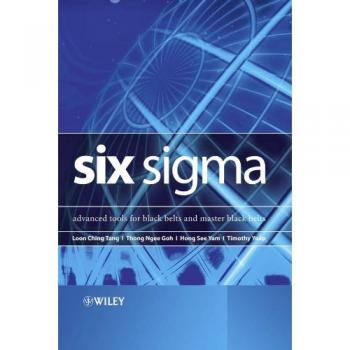 Six Sigma Mastery: Advanced Techniques for Black Belts and Master Black Belts