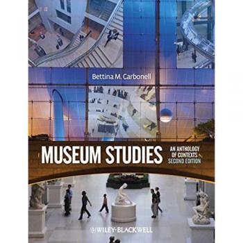 Museum Studies: An Anthology of Contexts