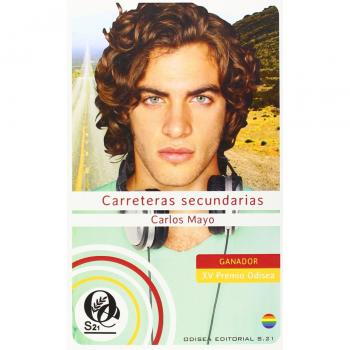 Carreteras secundarias: Ganador XV Premio Odisea de Literatura