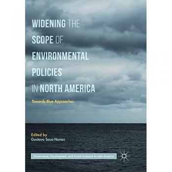 Widening the Scope of Environmental Policies in North America: Towards Blue Approaches