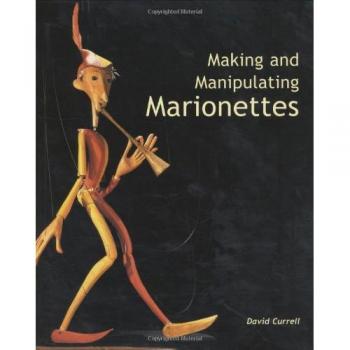 Making and Manipulating Marionettes