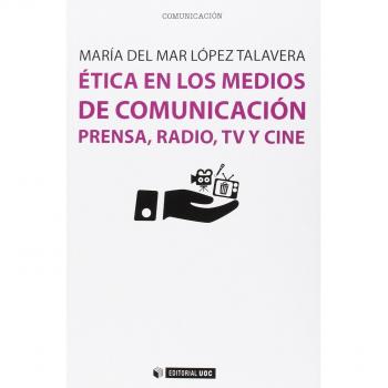 Ãtica en los medios de comunicaciÃ³n. Prensa, radio, TV y cine: 409