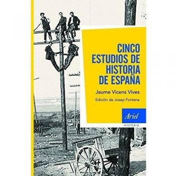 Cinco estudios de Historia de España: Edición de Josep Fontana - Jaume Vicens Vives