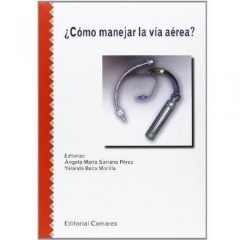 Cómo manejar la vía aérea?