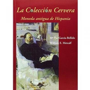 La Colección Cervera: Moneda antigua de Hispania