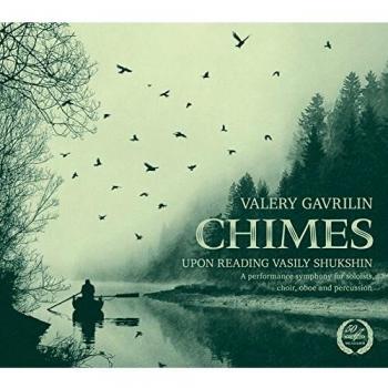 Gavrilin: Chimes [Una Sinfonía Recitada]