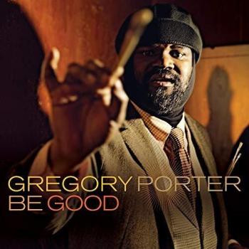 Gregory Porter - Be Good [Vinyl LP with Bonus CD]
