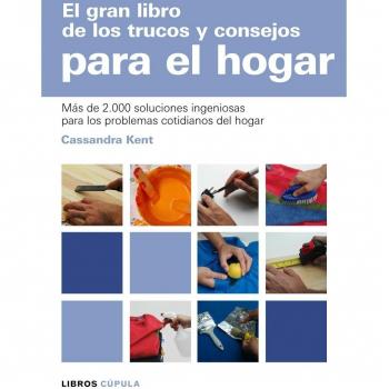 El gran libro de los trucos y consejos para el hogar