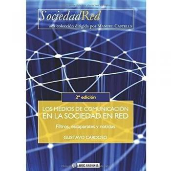 Los medios de comunicación en la Sociedad en Red: 2