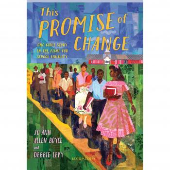 This Promise of Change: One Girl's Story in the Fight for School Equality