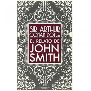 El Relato De John Smith - Arthur Conan Doyle