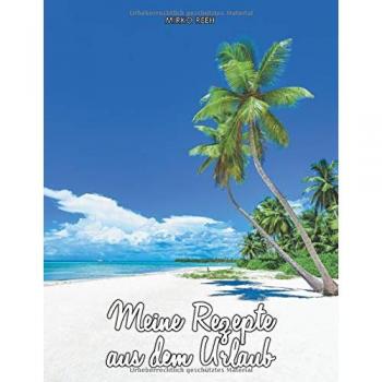 Cuaderno de Recetas de Vacaciones (Tapa Blanda) - Notas Numeradas y con Líneas para Ideas y Recetas