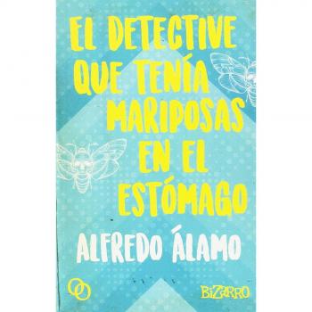 EL DETECTIVE QUE TENÍA MARIPOSAS EN EL ESTÓMAGO