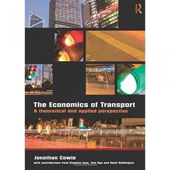 The Economics of Transport. A THEORETICAL AND APPLIED PERSPECTIVE