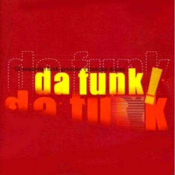 Da Funk!