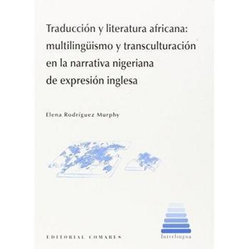 Traducción y literatura africana: multilingüismo y transculturación en la narrat