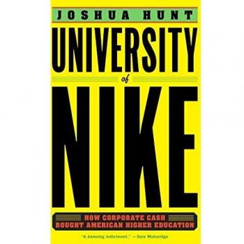 University of Nike: How Corporate Cash Bought American Higher Education