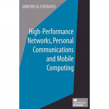 High-Performance Networks, Personal Communications and Mobile Computing