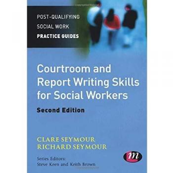 Courtroom and Report Writing Skills for Social Workers