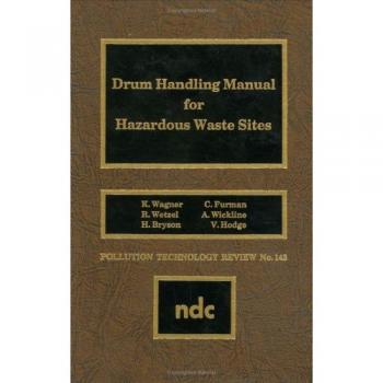 Drum Handling Manual for Hazardous Waste Sites: 143