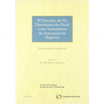 El principio de no discriminación fiscal como instrumento de armonización negativa